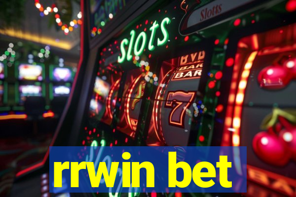 rrwin bet